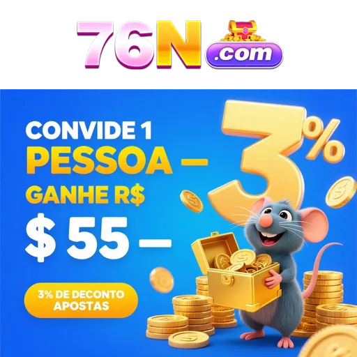 76N Indique amigos para receber um bônus